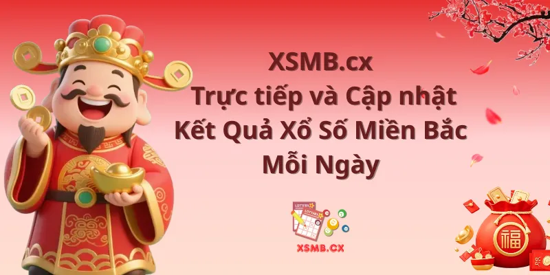 XSMB.cx – Trực tiếp và Cập  Kết Quả Xổ Số Miền Bắc Mỗi Ngày