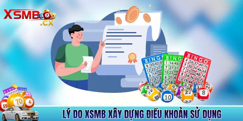 Lý do xsmb xây dựng điều khoản sử dụng