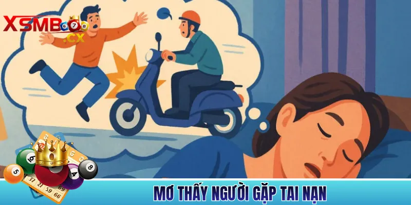 mơ thấy người gặp tai nạn