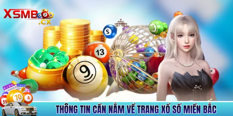 Thông tin cần nắm về trang xổ số miền Bắc 
