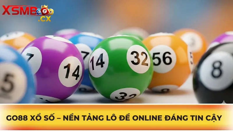Go88 Xổ Số – Nền tảng lô đề online đáng tin cậy